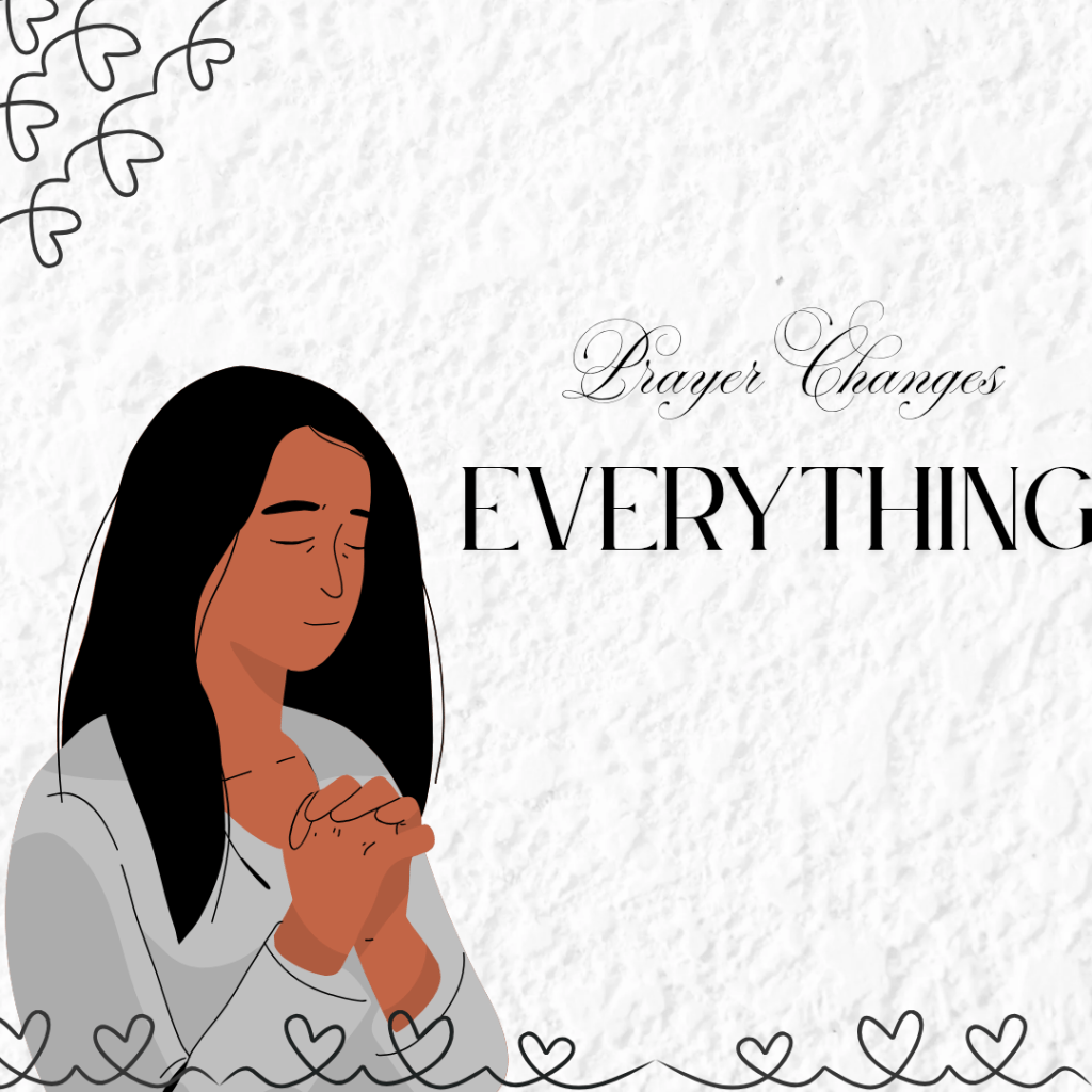 Prayer Changes Everything